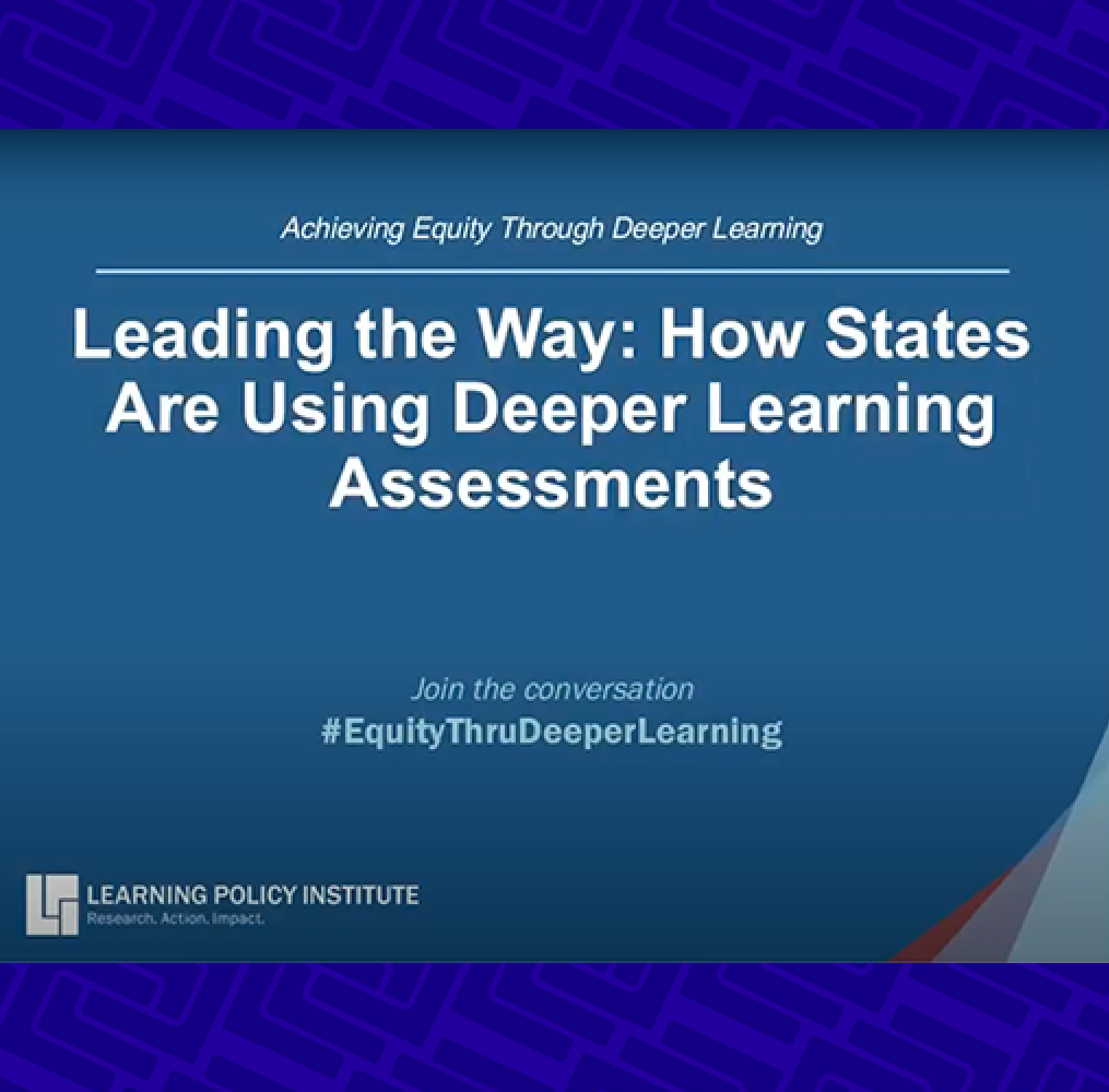 Screenshot of presentation slide: Leading the Way: How States Are Using Deeper Learning Assessments