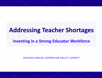 Addressing Teacher Shortages: Investing in a Strong Educator Workforce